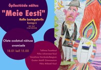 Õpilastööde näitus "Meie Eesti" Kullo Lastegaleriis 18.01-26.01 kell 10.00-18.00